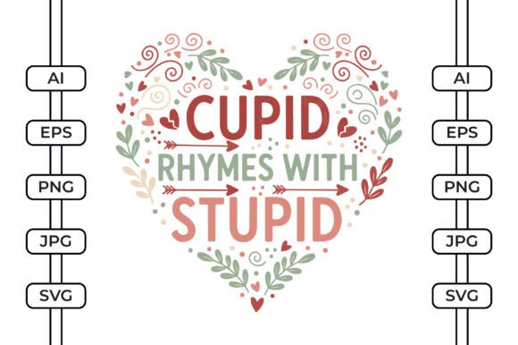 Cupid Rhymes with Stupid SVG