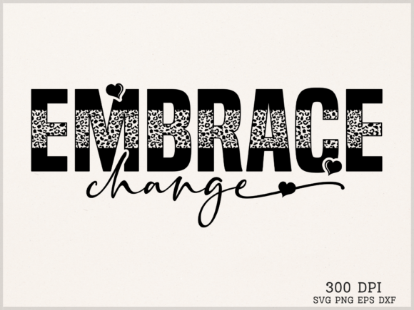 EMBRACE Change SVG Motivational SVG