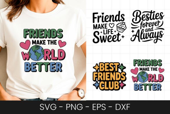 Friends Make the World Better SVG PNG Review for Real Projects
