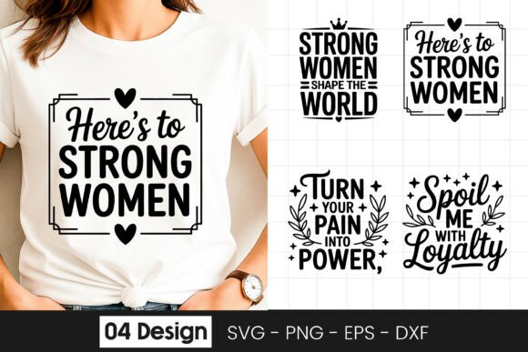Here’s to Strong Women Inspirational SVG