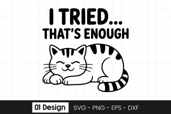 I Tried Thats Enough Funny Cat SVG PNG Review for Real Projects