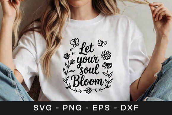 Let Your Soul Bloom Floral SVG PNG Review: A Designer’s Perspective