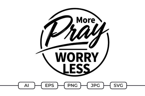 Pray More Worry Less – Islamic Quote