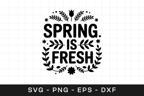 Spring Is Fresh Floral Inspirational SVG Review