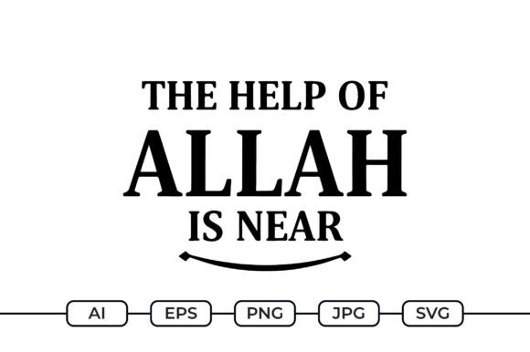 The Help of Allah is Near – Islamic SVG