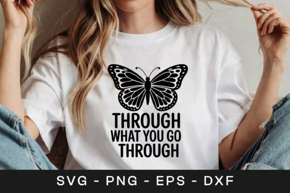 Through What You Grow Butterfly SVG PNG