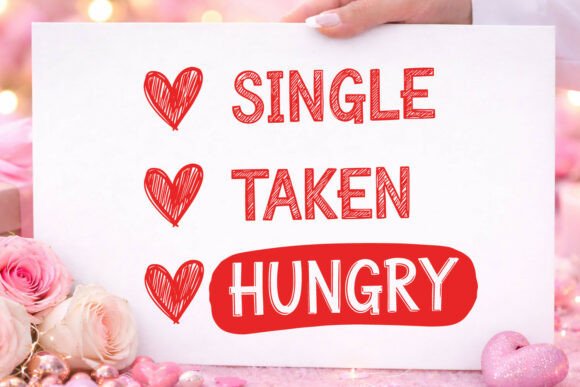 Valentine Single Taken Hungry SVG PNG